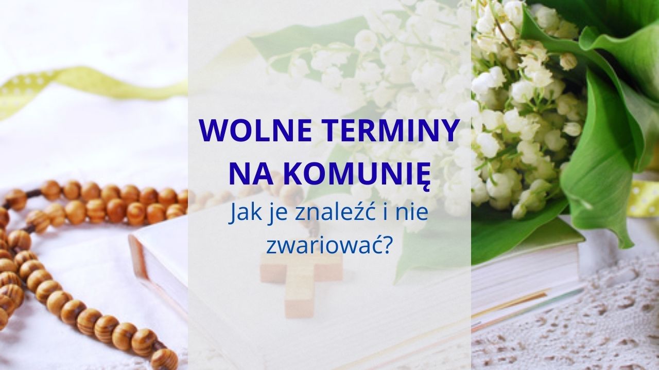 Wolne terminy na komunię