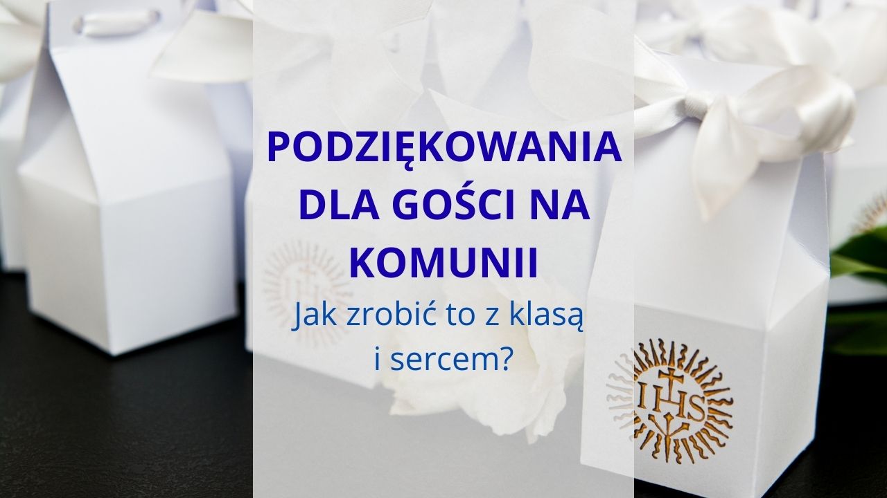 Podziękowania dla gości na komunii